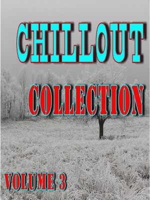cover image of Chillout Collection Volume 3